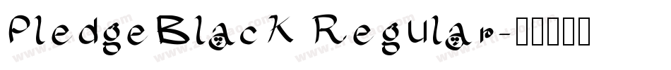PledgeBlack Regular字体转换